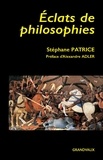 Stéphane Patrice - Eclats de philosophies - Culture générale critique.