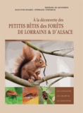 Jean-Yves Nogret et Stéphane Vitzthum - A la découverte des petites bêtes des forêts de Lorraine & d'Alsace.