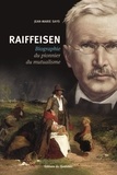 Jean-Marie Says - Raiffeisen - Biographie du pionnier du mutualisme.