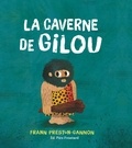 Frann Preston-Gannon - La caverne de Gilou.