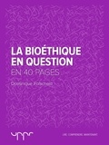 Dominique Folscheid - La bioéthique en question - En 40 pages.