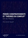 Pierre-André Taguieff - Pensée conspirationniste et "théories du complot"  - En 40 pages.