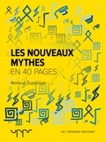 Renaud Zuppinger - Les nouveaux mythes.