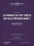 Jean-Francis Dauriac - La France du XXIe siècle est-elle républicaine ?.
