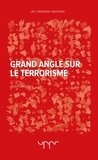 Alain Rodier - Grand angle sur le terrorisme.