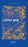 Hubert Huertas - L'effet BFM.