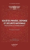 Philippe Chapleau - Sociétés privées, défense et sécurité nationale - Privatisation ou externalisation ?.