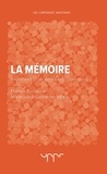 Francis Eustache et Marie-Loup Eustache-Vallée - La mémoire - Philosophie et neurosciences cognitives.