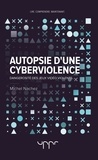 Michel Nachez - Autopsie d'une cyberviolence - Dangerosité des jeux vidéo violents.