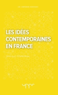 Jean-Luc Chalumeau - Les idées contemporaines en France.