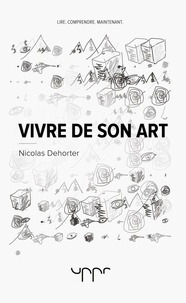 Nicolas Dehorter - Vivre de son art.