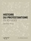 Jean-Pierre Béchu - Histoire du protestantisme - En 40 pages.