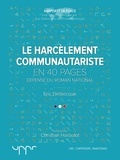 Eric Delbecque - Le harcèlement communautariste - Défense du roman national.