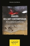 Jean-Luc Chalumeau - Procès de l'art contemporain.