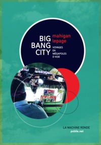 Mahigan Lepage - Big Bang City.