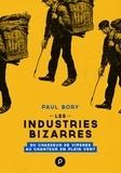 Paul Bory - Les Industries bizarres.