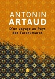 Antonin Artaud - D'un voyage au Pays des Tarahumaras.