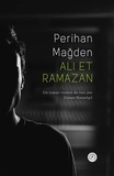 Perihan Magden - Ali et Ramazan.