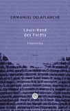 Emmanuel Delaplanche - Louis-René des Forêts - Empreintes.
