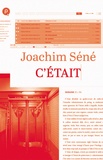 Joachim Séné - C'était.
