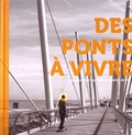  Cerema - Des ponts à vivre - Concilier ouvrage d'art et qualité de vie.