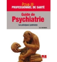 Eric Neuman - Guide de psychiatrie - Les principaux syndromes.