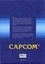 Greeg Da Silva et Christophe Delpierre - Anniversary 30th Capcom - 1983-1993 : Les origines.