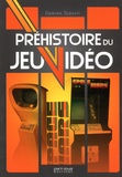Damien Djaouti et Marc Pétronille - Préhistoire du jeu vidéo.