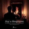 Guy De Maupassant et Matthieu Farcy - 9 contes et nouvelles fantastiques - Guy de Maupassant - Guy de Maupassant.