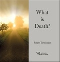 Serge Toussaint - What is death ?.