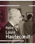 Tricia Meehan et Patrice Gourbin - Relire Louis Hautecoeur.