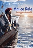 Laurent Bègue et Dominique Vincent - Marco Polo - Le voyageur émerveillé.