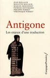 Jean Bollack et Mayotte Bollack - Antigone - Les enjeux d'une traduction.