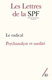 Patrick Guyomard - Les Lettres de la Société de Psychanalyse Freudienne N° 40/2018 : Le radical ; Psychanalyse et surdité.