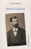 Florian Houssier - Freud étudiant.