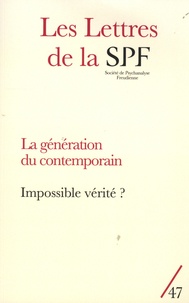 Patrick Guyomard - Les Lettres de la Société de Psychanalyse Freudienne N° 47/2023 : La génération du contemporain - Impossible vérité ?.