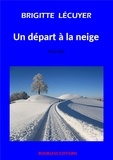 Brigitte Lécuyer - Un départ à la neige.