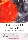 Bernard Viallet - Expresso Love.