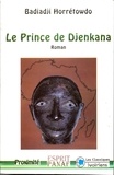 Badiadji Horretowdo - Le prince de Djenkana.