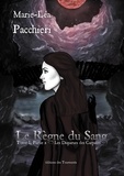 Marie-Léa Pacchieri - Le Règne du Sang, Tome I, Partie 2, Les Disparues des Carpates.