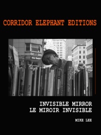 Mike Lee - Le miroir invisible - Invisible mirror.