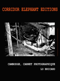 Lo Bricard - Cambodge, carnet photographique - Photographies.
