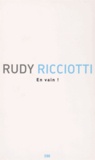 Rudy Ricciotti - En vain !.