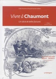 Gilles Fourtier et Pascale Fourtier-Debert - Vivre à Chaumont - Un siècle de belles factures.