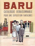  Baru - Catalogue déraisonnable pour une exposition fantasmée.