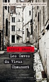 Annie Massy - Les mystères de l'archiviste Tome 1 : Les caves du vieux Chaumont.
