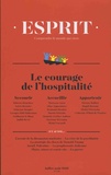 Anne-Lorraine Bujon - Esprit N° 446, juillet-août 2018 : Le courage de l'hospitalité.
