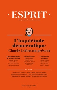 Anne-Lorraine Bujon - Esprit N° 451, janvier-févr : L'inquiétude démocratique - Claude Lefort au présent.