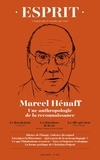 Anne Dujin - Esprit N° 465, juin 2020 : Marcel Hénaff - Une anthropologie de la reconnaissance.