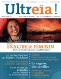 Bernard Chevilliat - Ultreïa ! N° 5, automne 2015 : Exalter le féminin - Pour sortir de l'impasse.